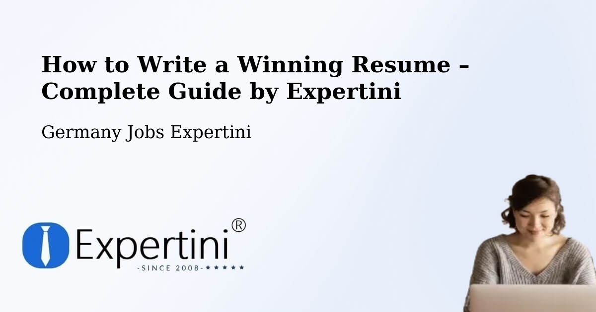 Resume Writing Guide for Job Seekers – Cottbus - Cottbus, Germany Jobs Expertini