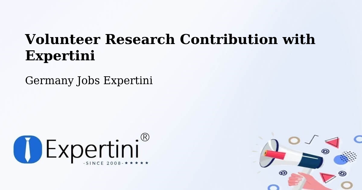 Volunteer Research Contribution Program – Cottbus - Germany Jobs Expertini