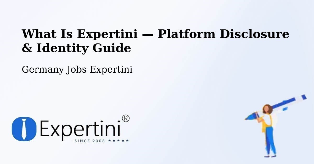 What Is Expertini — Platform Disclosure & Identity Guide – Cottbus
